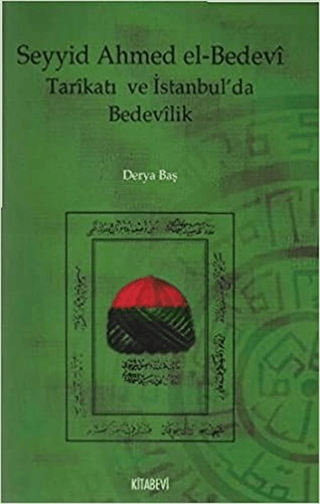 Seyyid Ahmed el-Bedevi Tarikatı ve İstanbul'da Bedevilik %30 indirimli