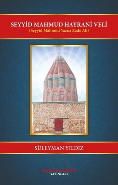 Seyyid Mahmud Hayrani Veli - Seyyid Mahmud Yazıcı Zade Ali Süleyman Yı