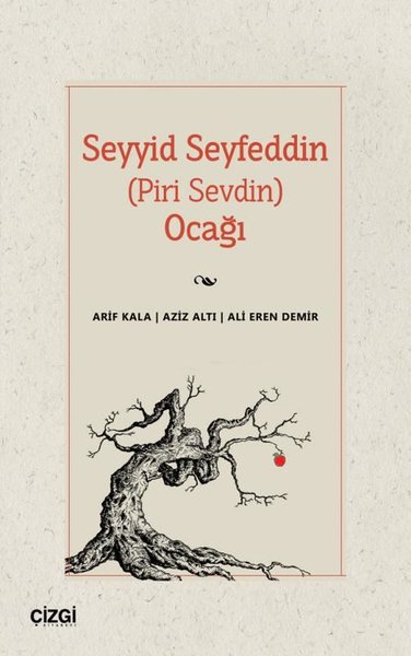 Seyyid Seyfeddin (Piri Sevdin) Ocağı Ali Eren Demir