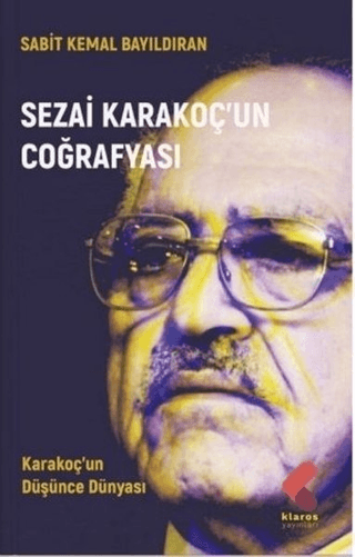 Sezai Karakoç'un Coğrafyası Sabit Kemal Bayıldıran