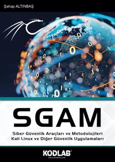 SGAM Siber Güvenlik Araçları ve Metodolojileri Kali Linux ve Diğer Güv