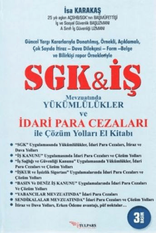 SGK İş Mevzuatında Yükümlülükler ve İdari Para Cezaları ile Çözüm Yoll