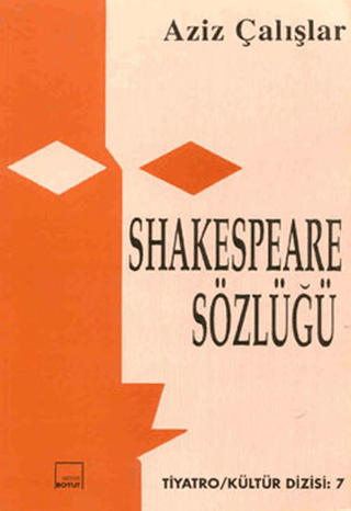 Shakespeare Sözlüğü Aziz Çalışlar