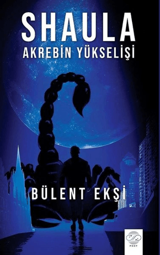 Shaula - Akrebin Yükselişi Bülent Ekşi