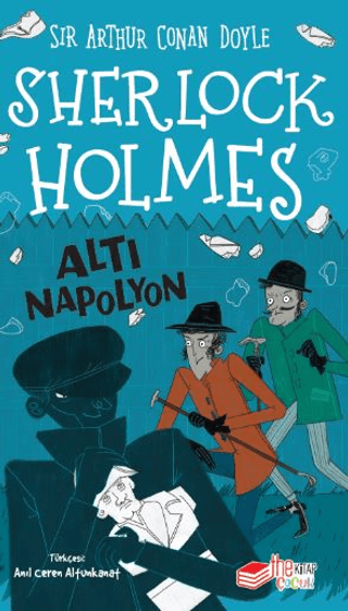 Sherlock Holmes - Altı Napolyon Sir Arthur Conan Doyle