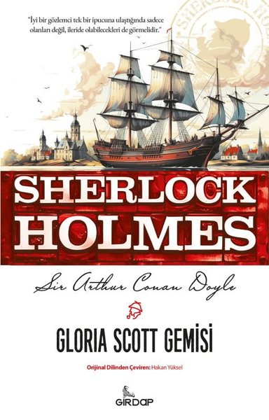 Sherlock Holmes - Gloria Scott Gemisi Sir Arthur Conan Doyle