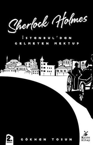 Sherlock Holmes - İstanbul'dan Gelmeyen Mektup Gökhan Tosun