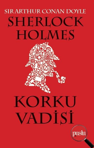 Sherlock Holmes - Korku Vadisi Sir Arthur Conan Doyle