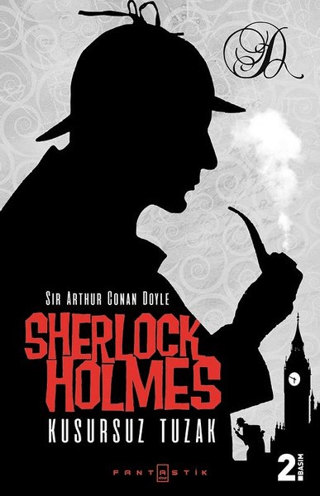 Sherlock Holmes - Kusursuz Tuzak Sir Arthur Conan Doyle