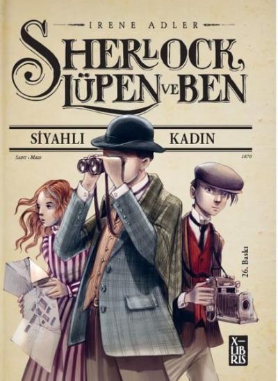 Sherlock Lüpen ve Ben-Siyahlı Kadın İrene Adler