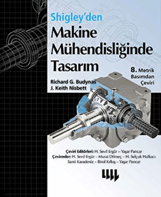 Shigley'den Makine Mühendisliğinde Tasarım (Ciltli) Richard G. Budynas