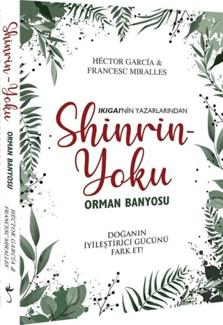 Shinrin-Yoku Orman Banyosu Francesc Miralles