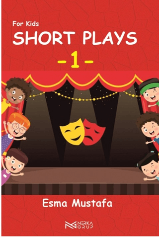 For Kids Short Plays 1 Esma Mustafa