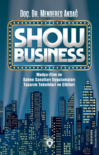 Show Business Medya - Film ve Sahne Sanatları Uygulamaları Tasarım Tek