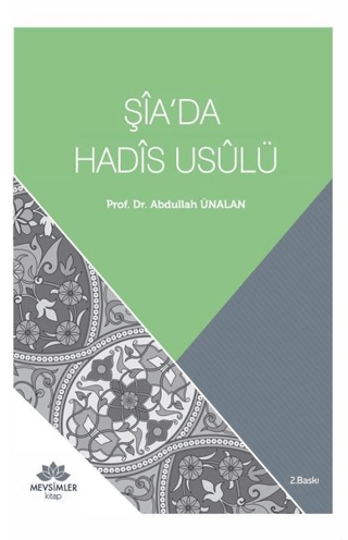 Şia'da Hadis Usulü Abdullah Ünalan