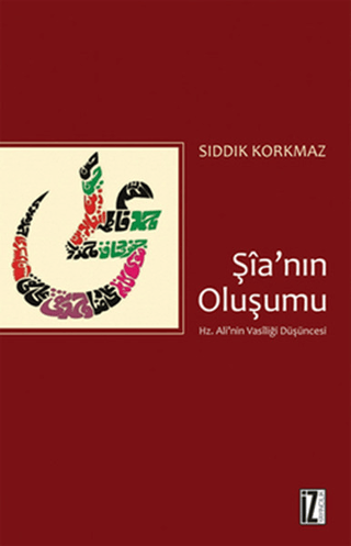 Şia\'nın Oluşumu Sıddık Korkmaz