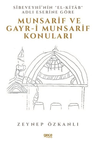 Sibeveyhi'nin El-Kitab Adli Eserine Göre Munsarif Ve Gayr-ı Munsarif K