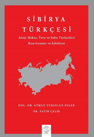 Sibirya Türkçesi - Altay Hakas Tuva ve Saha Türkçeleri Kısa Gramer ve 