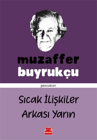 Sıcak İlişkiler Arkası Yarın Muzaffer Buyrukçu