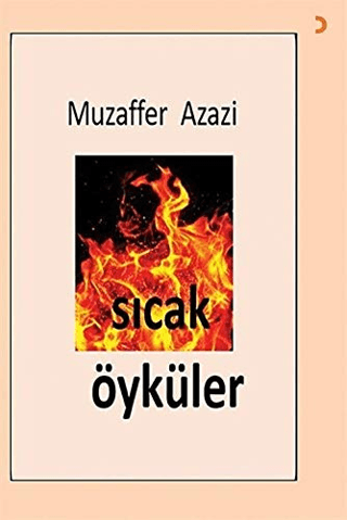 Sıcak Öyküler Muzaffer Azazi