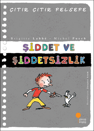 Çıtır Çıtır Felsefe 22 - Şiddet ve Şiddetsizlik Brigitte Labbe