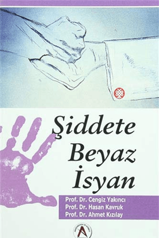 Şiddete Beyaz İsyan Cengiz Yakıncı