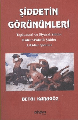 Şiddetin Görünümleri Betül Karagöz