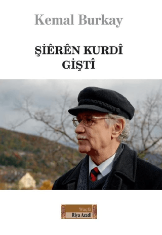 Şieren Kurdi - Gişti Kemal Burkay