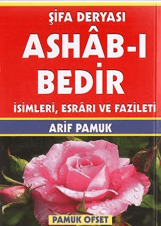 Şifa Deryası Ashab-ı Bedir İsimleri, Esrarı ve Fazileti (Dua-140) Kole