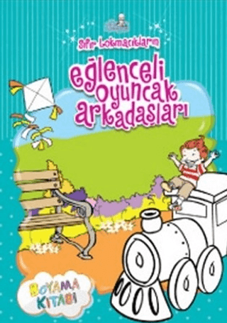 Sıfır Lokmacıkların Eğlenceli Oyuncak Arkadaşları Soner Girgin