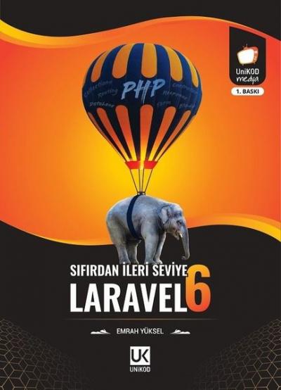 Sıfırdan İleri Seviye Laravel 6 Emrah Yüksel