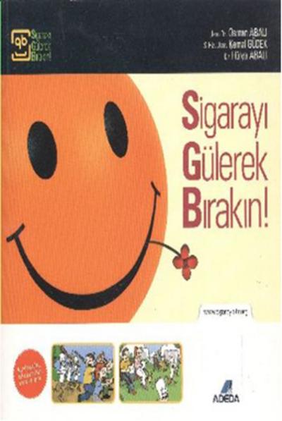 Sigarayı Gülerek Bırakın ! Osman Abalı