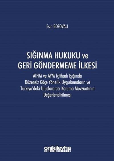 Sığınma Hukuku ve Geri Göndermeme İlkesi Esin Bozovalı