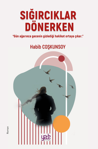 Sığırcıklar Dönerken Habib Coşkunsoy