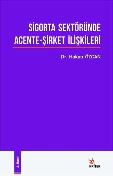 Sigorta Sektöründe Acente - Şirket İlişkileri Hakan Özcan