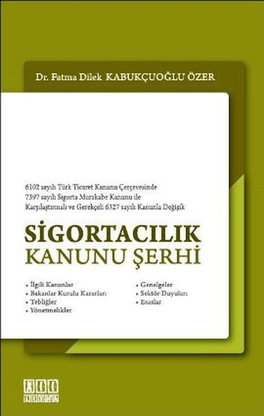 Sigortacılık Kanunu Şerhi %14 indirimli Fatma Dilek Kabukçuoğlu Özer