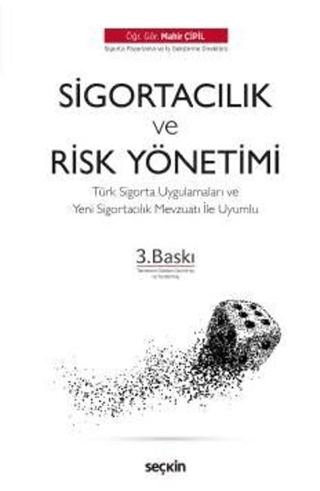 Sigortacılık & Risk Yönetiminin Temelleri Mahir Çipil