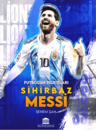 Sihirbaz Messi - Futbolun Yıldızları Senem Şah