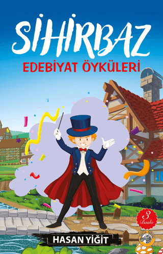 Sihirbaz - Edebiyat Öyküleri Hasan Yiğit