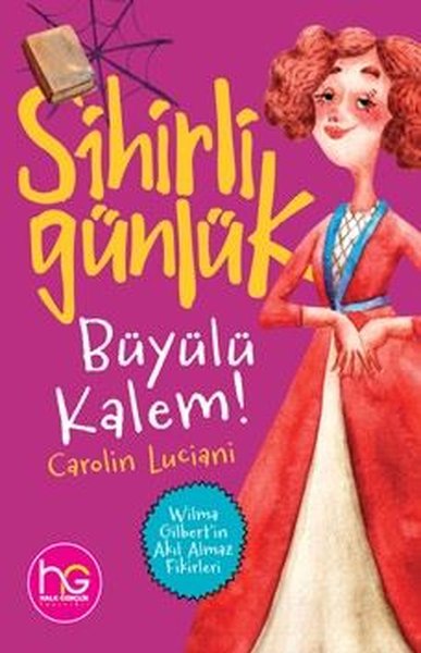 Büyülü Kalem! - Sihirli Günlük Carolin Luciani