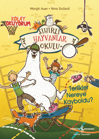 Sihirli Hayvanlar Okulu - Terlikler Nereye Kayboldu? Margit Auer