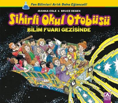 Sihirli Okul Otobüsü: Bilim Fuarı Gezisinde Joanna Cole