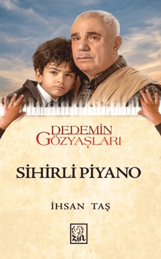 Dedemin Gözyaşları - Sihirli Piyano İhsan Taş