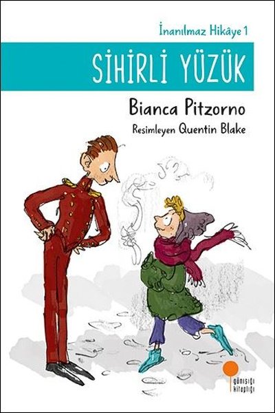 Sihirli Yüzük - İnanılmaz Hikaye 1 Bianca Pitzorno