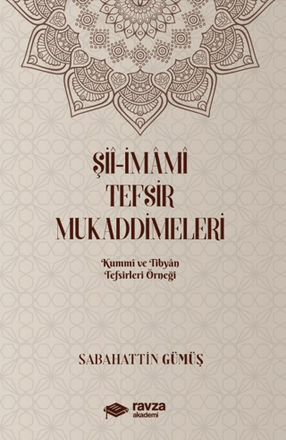 Şii-İmami Tefsir Mukaddimeleri (Kummi ve Tibyan Tefsirleri Örneği) Sab