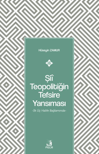 Şii Teopolitiğin Tefsire Yansıması Hüseyin Zamur