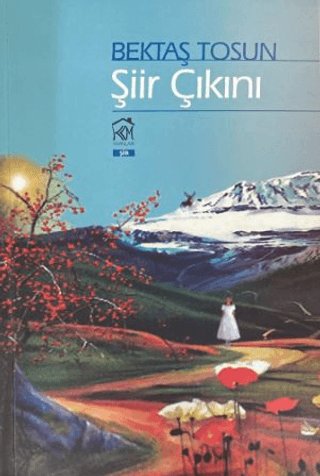 Şiir Çıkını Bektaş Tosun