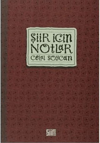 Şiir İçin Notlar Celal Soycan