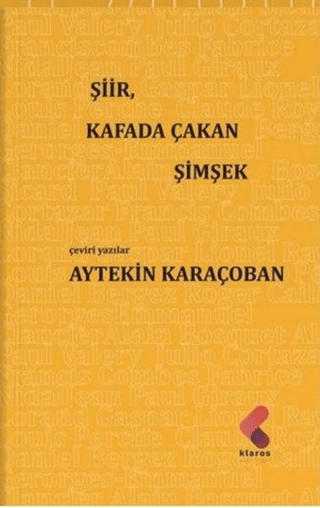 Şiir, Kafada Çakan Şimşek Aytekin Karaçoban