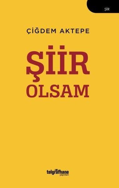 Şiir Olsam Çiğdem Aktepe